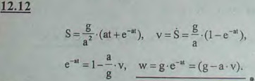 Прямолинейное движение точки происходит по закону s=g(at+e-at)/a2, где a и g — постоянные величины. Найти начальную скорость..., Задача 2967, Теоретическая механика